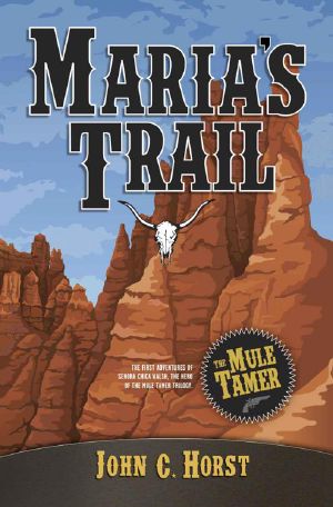 [The Mule Tamer 01] • Maria's Trail